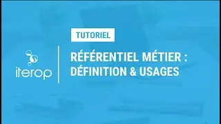 [ TUTORIEL ] Référentiel métier : définition