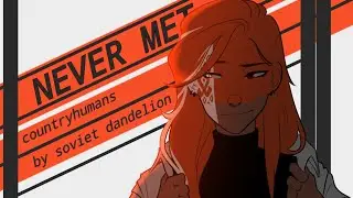 Never Met meme [Countryhumans]