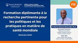 De la formation supérieure à la politique et à la pratique en matière de santé mondiale