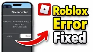 How to fix roblox error code 261 | Roblox there was a problem streaming data please reconnect