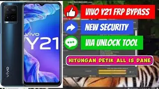 Vivo Y21 FRP Bypass NEW Security Via Unlock tool 