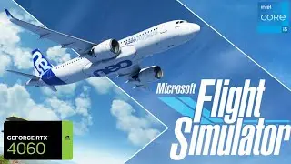 Microsoft Flight Simulator RTX 4060 FPS TEST | RTX 4060 & i5 12400F Benchmark 1080p/1440p/4K