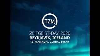 Zeitgeist Day Global Main Event 2020 Reykjavik, Iceland (Zday, The Zeitgeist Movement)