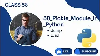 58) Pickle Module In Python | Python Tutorials