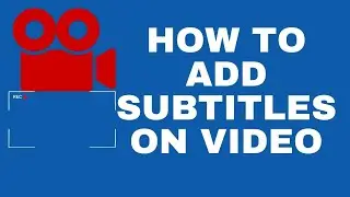 How To Add Subtitles To  A Video | How To Add Subtitles To A Video Using  Wondershare