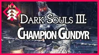 Champion Gundyr - Dark Souls 3 Boss