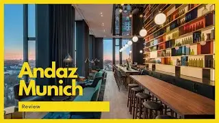 Andaz Munich | Absolute EXCELLENCE in every way!