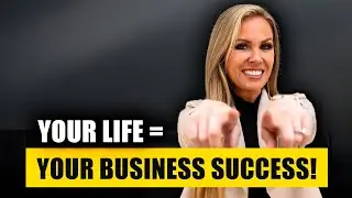 How You Show Up in Life Reflects in Your Business!
