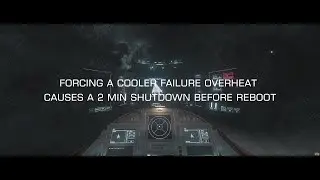 Star Citizen - Distortions Cause Cooler Failure and Overheats Ship for 2 mins