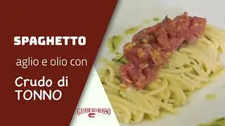 Spaghetto aglio e olio con crudo di tonno 👨‍🍳 Chef Raffaele Lenti