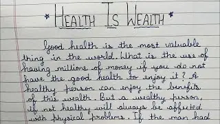 Health is Wealth || Expansion of idea || Expansion of theme || 10th std