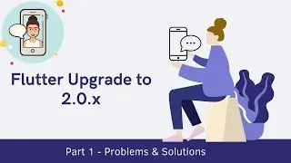 Learn to Code | Upgrading to Flutter 2.0.x | Problems and Solutions | Mobile Development