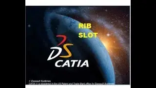 HOW TO USE RIB & SLOT COMMAND IN CATIA V5