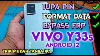 FULL TUTORIAL‼️ Cara mengatasi lupa sandi & Bypass FRP VIVO Y33s TANPA PC | Android 12