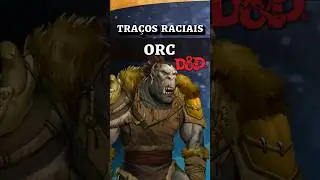 PURO ORC como PERSONAGEM JOGÁVEL em #dnd5e