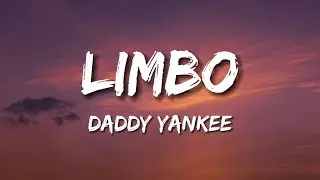 Daddy Yankee - Limbo Letra  Lyrics