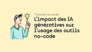 L'impact des IA génératives sur l'usage des outils no-code