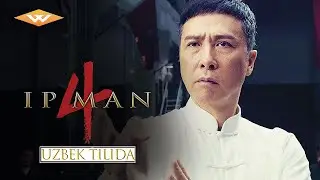 IPMAN 4 Treyler (Uzbek tilida) | Ипман 4 (Узбек тилида)