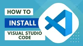 How to Install Visual Studio Code 2023 in Windows 11 | 2024