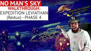 Unlock the Organic Frigate Calf! Leviathan (Redux) Phase 4 | No Man's Sky