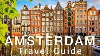 🇳🇱 AMSTERDAM Travel Guide 🇳🇱 | Travel better in the Netherlands!