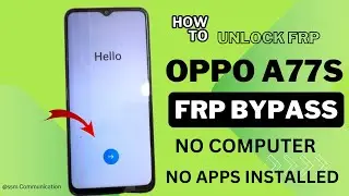 OPPO A77S FRP BYPASS WITHOUT COMPUTER GOOGLE ACCOUNT BYPASS