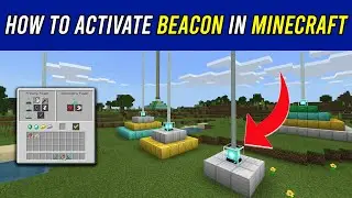 How to Activate a Beacon in Minecraft - Easy Step-by-Step Guide!