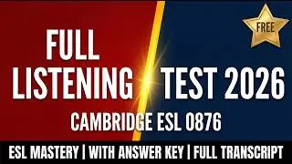 MAY 2026 | Cambridge Lower Secondary Checkpoint ESL FULL Listening Test & Answer Key [0876]