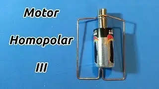 Motor Homopolar III