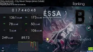 [Nole] City Never Sleeps [Arles Collab] 7.76* 89.73% B Rank