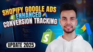 Shopify Google Ads Enhanced Conversion Tracking Setup with Google Tag Manager 2025