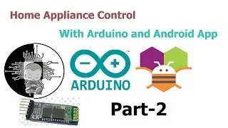How to create a MIT app for controlling home appliances by using Arduino and Bluetooth HC-05 part-2