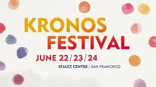 Kronos Festival 2023 Trailer