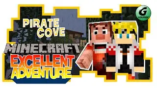 Minecraft - Pirate Cove Part 1 - Excellent Adventure [EP70]