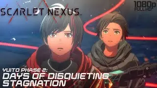 Scarlet Nexus - Days of Disquieting Stagnation - Yuito Phase 2