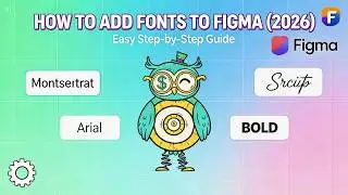How To Add Fonts to Figma (2026) Easy Step-by-Step Guide