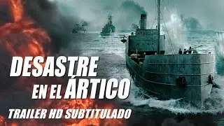 DESASTRE EN EL ÁRTICO (The Arctic Convoy) - trailer HD doblado
