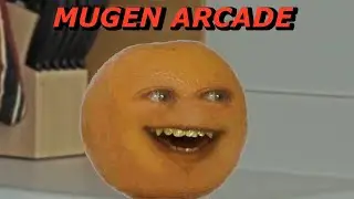 MUGEN Arcade Mode With Annoying Orange  by a487561