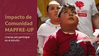 Impacto de Comunidad MAPFRE - UP | ¡Gracias por participar en el estudio!