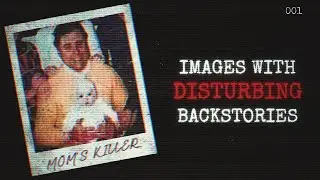 Images With Disturbing Backstories