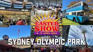 A Day at the Sydney Royal Easter Show - Sydney Olympic Park, 15th April 2023