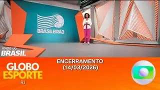 Globo Esporte RJ Sign-off (03/14/2026) - TV Globo