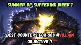 7 Best Counters for SOS(Summer Of Suffering) #Villain Objective Mcoc