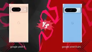 Google pixel 8 vs Google pixel 8 pro