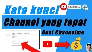 Cara mencari kata kunci yang tepat buat Channelmu!! 