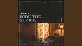 Ride the Storm