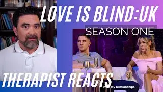 Love Is Blind UK #27 - (Final Word) - Therapist Reacts