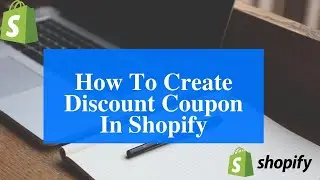 How To Create Discount Coupon In Shopify | Shopify Discount Code