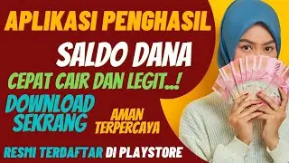 APLIKASI PENGHASIL SALDO DANA TERBARU RESMI RILIS DI PLAYSTORE