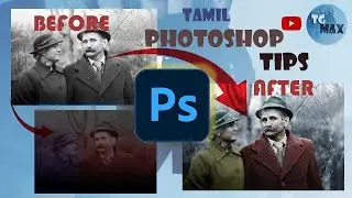 TAMIL | How to change the black and white image to color in Tamil | Photoshop Tips | TGMAXYT